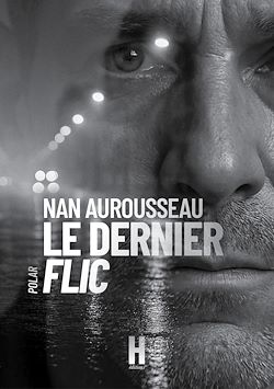 Télécharger le livre :  Le dernier flic