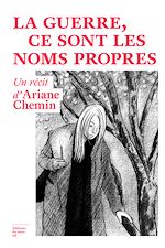 Télécharger le livre :  La guerre, ce sont les noms propres