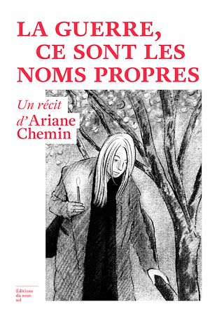 Téléchargez le livre :  La guerre, ce sont les noms propres