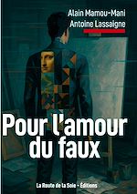 Télécharger le livre :  Pour l'amour du faux