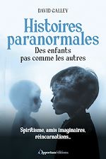 Télécharger le livre :  Histoires paranormales : Des enfants pas comme les autres