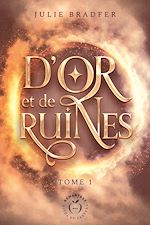 Télécharger le livre :  D'or et de ruines - Tome 1