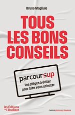 Télécharger le livre :  Parcoursup : Tous les bons conseils