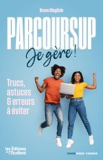 Télécharger le livre :  Parcoursup : Je gère !