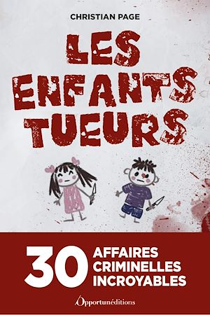 Téléchargez le livre :  Les Enfants tueurs