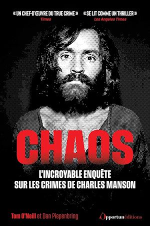 Téléchargez le livre :  Chaos - L'incroyable enquête sur les crimes de Charles Manson