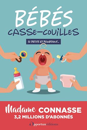 Téléchargez le livre :  Bébés casse-couilles