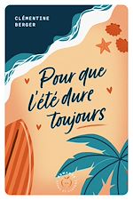 Download this eBook Pour que l'été dure toujours