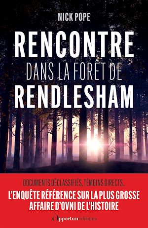 Téléchargez le livre :  Rencontre dans la forêt de Rendlesham