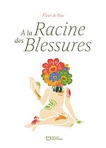 Download this eBook À la racine des blessures