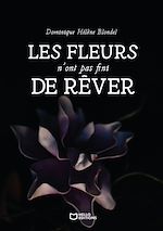 Download this eBook Les fleurs n'ont pas fini de rêver