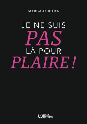 Download the eBook: Je ne suis pas là pour plaire !