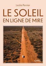 Download this eBook Le Soleil en ligne de mire
