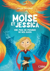 Télécharger le livre : Moïse et Jessica - Une mise en musique de nos bleus