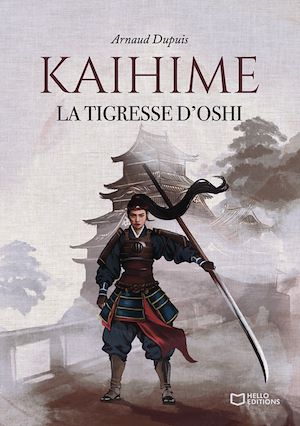 Téléchargez le livre :  Kaihime - La tigresse d'Oshi