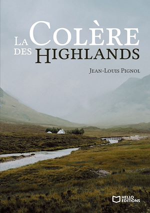 Téléchargez le livre :  La Colère des Highlands