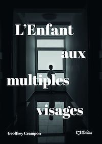 Téléchargez le livre :  L'Enfant aux multiples visages