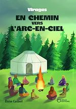 Télécharger le livre :  En chemin vers l'arc-en-ciel - Virages