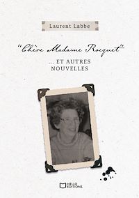 Téléchargez le livre :  Chère Madame Rocquet... et autres nouvelles