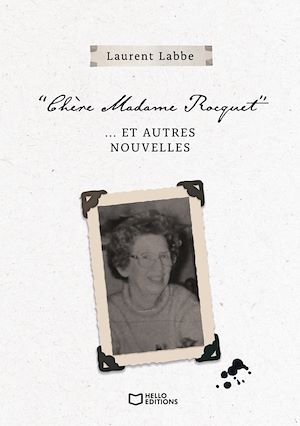 Téléchargez le livre :  Chère Madame Rocquet... et autres nouvelles