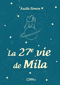 Téléchargez le livre :  La 27e vie de Mila