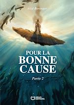 Download this eBook Pour la bonne cause - Partie 2