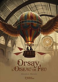 Téléchargez le livre :  Orsay, l'Oiseau de Feu