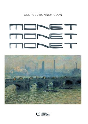Téléchargez le livre :  Monet Monet Monet