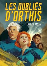 Télécharger le livre :  Les Oubliés d'Orthis