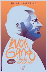 Download this eBook Wolfgang, une belle rencontre