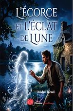 Télécharger le livre :  L'écorce et l'éclat de lune