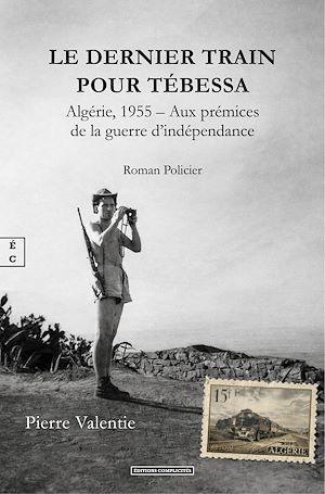Download the eBook: Le dernier train pour Tébessa