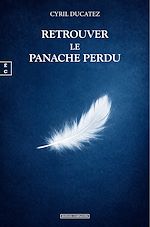 Download this eBook Retrouver le panache perdu