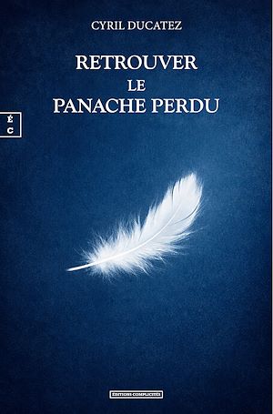 Download the eBook: Retrouver le panache perdu