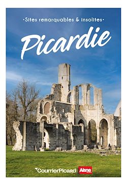 Télécharger le livre :  Sites remarquables et insolites de Picardie