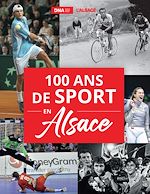 Télécharger le livre :  100 ans de sport en Alsace