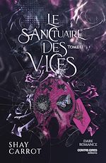 Télécharger le livre :  Le Sanctuaire des Vices - Tome 02