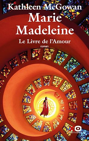 Téléchargez le livre :  Marie-Madeleine - Tome 02 Le livre de l'amour