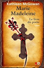 Télécharger le livre :  Marie-Madeleine - Tome 3 Le livre du Poète