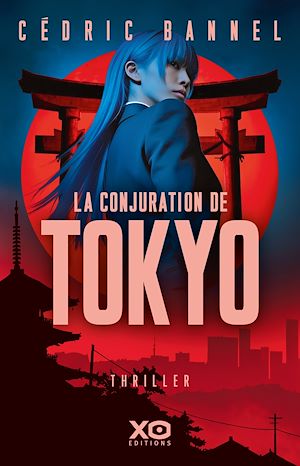 Téléchargez le livre :  La conjuration de Tokyo