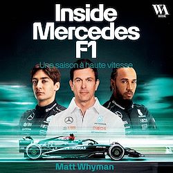 Télécharger le livre :  Inside Mercedes F1 : Une saison à haute vitesse