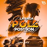 Télécharger le livre :  La Saga Pole position - Tome 2 - Lorenzo Moretti, romance proximité forcée dans le monde de la F1