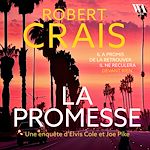 Télécharger le livre :  La promesse - Une enquête d'Elvis Cole et Joe Pike