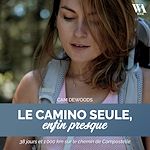 Télécharger le livre :  Le Camino seule, enfin presque