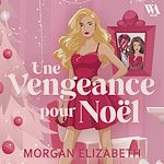 Télécharger le livre :  Une vengeance pour Noël