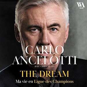 Téléchargez le livre :  Carlo Ancelotti : Ma vie en Ligue des champions