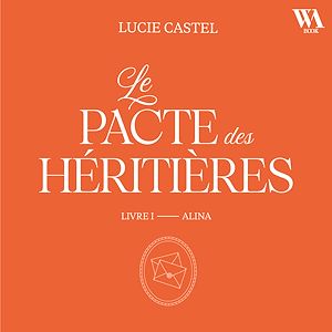 Téléchargez le livre :  Le Pacte des Héritières - Livre 1, Alina
