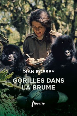 Téléchargez le livre :  Gorilles dans la brume