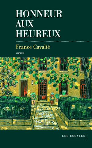 Téléchargez le livre :  Honneur aux heureux - Un roman éblouissant - Une autrice à suivre