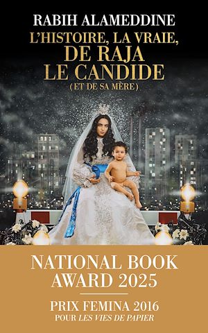 Download the eBook: L'Histoire, la vraie, de Raja le Candide (et de sa mère) - Lauréat du National Book Award 2025 - le nouveau roman de Rabih Alameddine